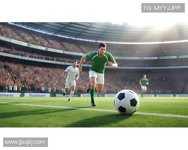 脚宽的足球明星如何影响比赛表现与技术风格的深度解析